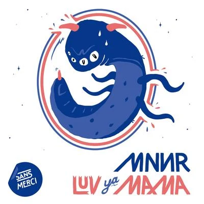 Luv Ya Mama EP 专辑 MNNR