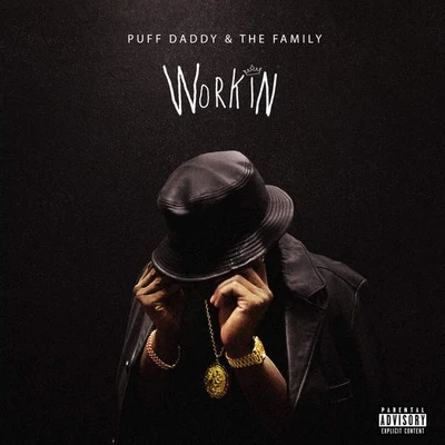 Workin 專輯 Puff Daddy