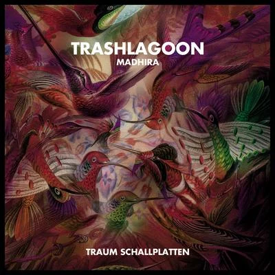 Madhira 專輯 Trashlagoon