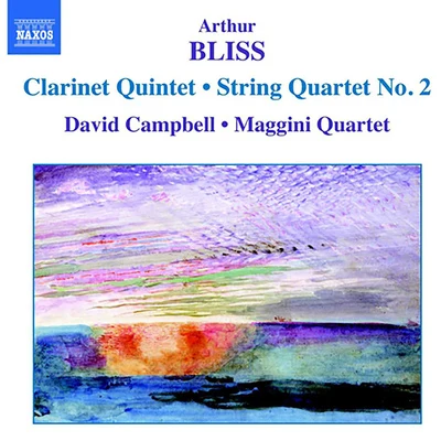 BLISS: Clarinet QuintetString Quartet No. 2 專輯 David Campbell/Nicholas Collon/Aurora Orchestra