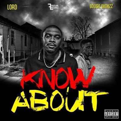 Know About (feat. Boosie Badazz) 專輯 LORD