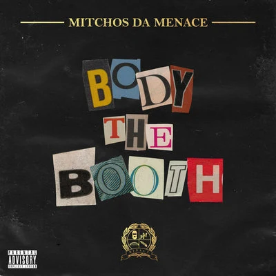 Body The Booth 专辑 Chillinit/Triple One/Mitchos Da Menace