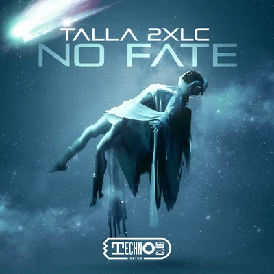 Talla 2XLC No Fate (Extended Mix)