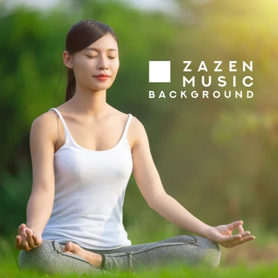 Zazen Music Background - Meditation Music to Achieve Enlightenment, Free Yourself from Suffering, Vanity and the Desire to Profit 專輯 Japanese Relaxation and Meditation