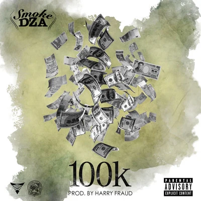 100K - Single 專輯 Smoke DZA/Remy Banks/Nym Lo/Knowledge The Pirate/OT The Real