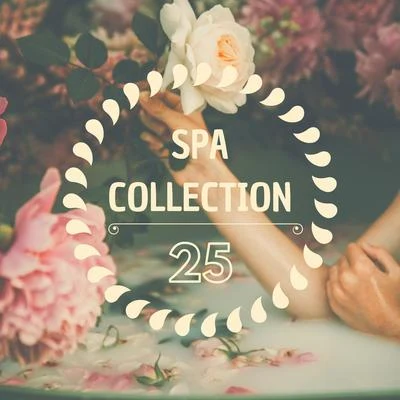 Spa Collection 25 - Calm & Peaceful Relaxation Songs for Relaxing in Perfect Harmony 專輯 Best Harmony/Christmas Music Santa/Happy Christmas Music