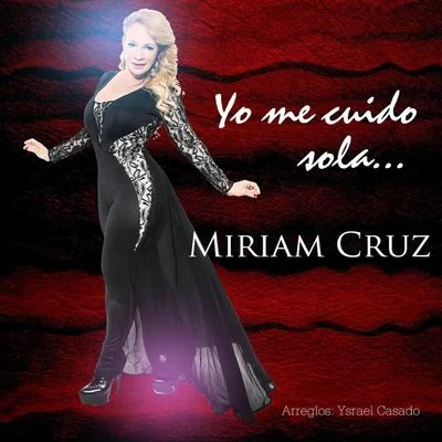 Yo Me Cuido Sola 專輯 Miriam Cruz