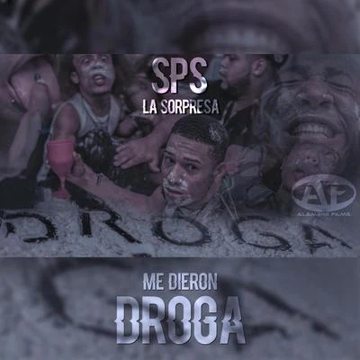 Me Dieron Droga 专辑 Sps la Sorpresa