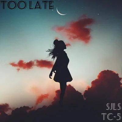 Too Late 專輯 Tc-5