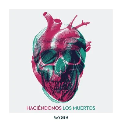 Haciéndonos los muertos 專輯 Entics/Rayden