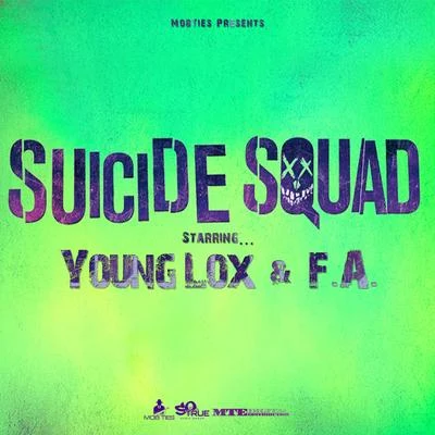 Suicide Squad 專輯 F.A./Young Lox