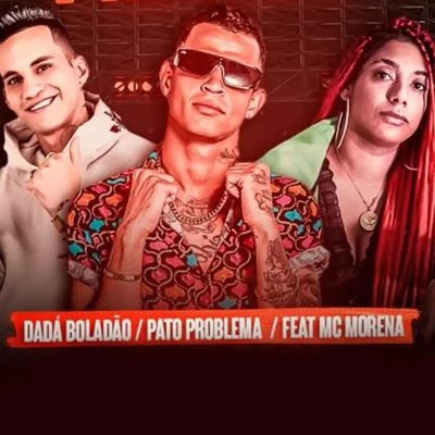 Dadá Boladão Ai Minha Bucetinha (feat. Mc Morena)