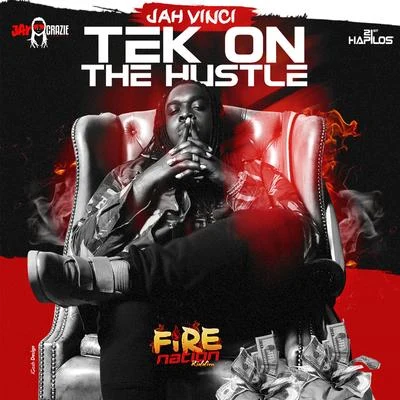 Jah Vinci Tek on the Hustle