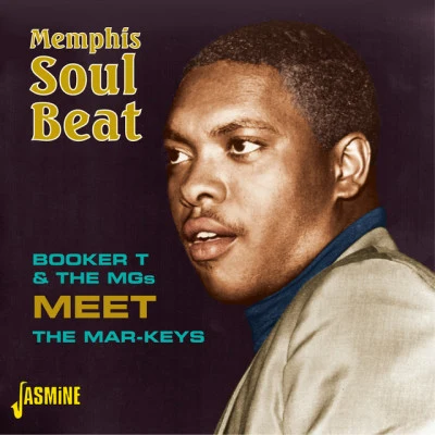 The Mar-Keys Memphis Soul Beat - Booker T & The Mgs Meet the Mar – Keys