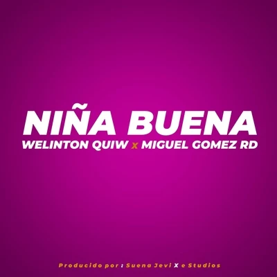 Niña Buena 專輯 Cesar Pena/Welinton Quiw