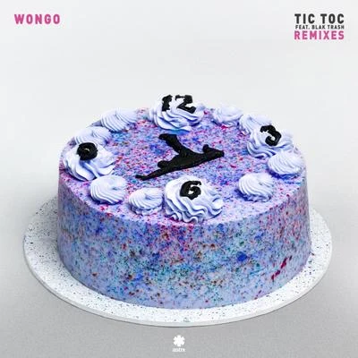 Tic Toc feat. Blak Trash (Remixes) 專輯 Cut Snake/Wongo