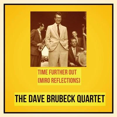 Time Further Out (Miro Reflections) 專輯 The Dave Brubeck Quartet