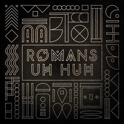 Uh Huh 專輯 Romans/Gorgon City