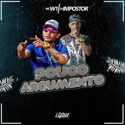 Pouco Argumento 專輯 Mc Brisola/MC W1