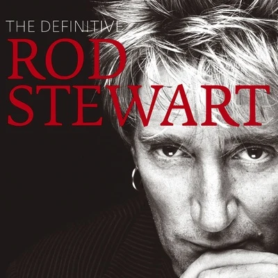 The Definitive Rod Stewart 專輯 Rod Stewart