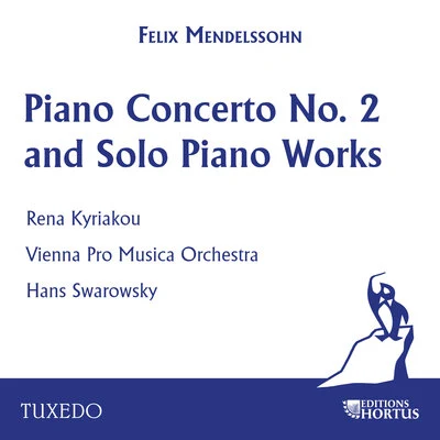 Mendelssohn: Piano Concerto No. 2 and Solo Piano Works 专辑 Hans Swarowski/Felicja Blumental/Vienna Pro Musica Orchestra