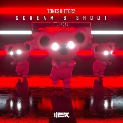 ToneshifterzQuintino & Blasterjaxx Scream & Shout (feat. Insali)