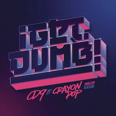 Get Dumb (English Version) 專輯 Crayon Pop