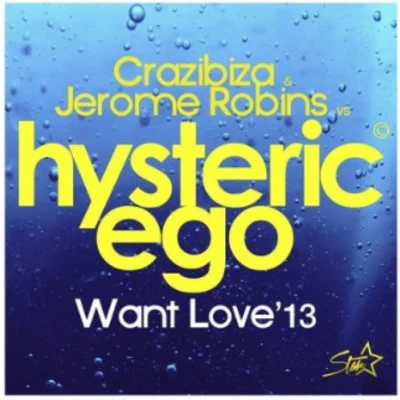 Want Love 2013 專輯 Hysteric Ego