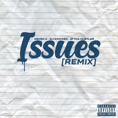 Issues (Remix) 專輯 JP Tha Hustler