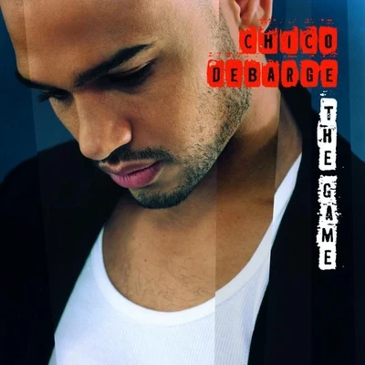 The Game 專輯 Chico DeBarge