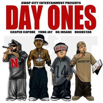 Day Ones (feat. OG Insane, Casper Capone & Hoodstar) 專輯 Five4J.Swae/Yung Jay