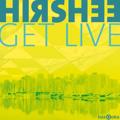 Get Live (Club Mix) 專輯 Hirshee