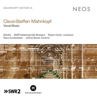 Claus-Steffen Mahnkopf: Vocal Music 專輯 Stephan Genz/Stuttgart Southwest Radio Vocal Ensemble/Norbert Schmitt-Lauxmann/Christoph Wiedmann/Martin Ruda