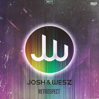 Josh & Wesz Retrospect