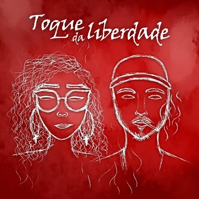 Toque da Liberdade 專輯 Izabela Reis/Yanick Shazam/ya Nick SHA在AM & I幀Abel are is