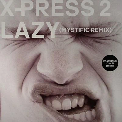 X-Press 2Carl Craig Lazy (Mystific Remix)