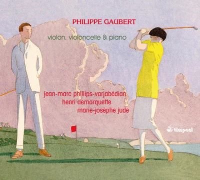 Gaubert: Works for Violin, Cello, and Piano 專輯 Henri Demarquette/Orchestre Philharmonique Royal de Liège/Christian Arming