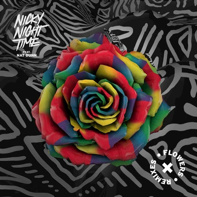 Flowers (Remixes) 專輯 Nicky Night Time