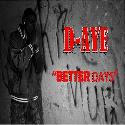 Better Days 專輯 Snypa/D-Aye