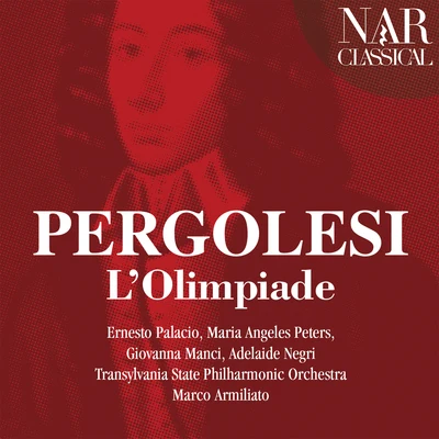 Ernesto Palacio Giovanni Battista Pergolesi: LOlimpiade