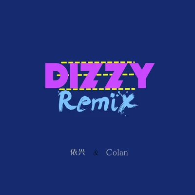 Dizzy Remix(ft.Colan) 專輯 依興馳