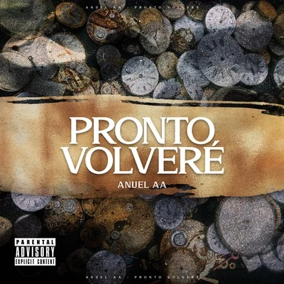 Pronto Volveré 專輯 Anuel AA