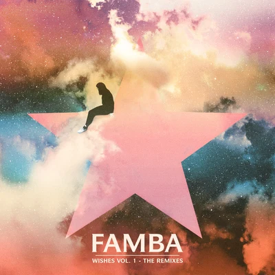 Famba Wishes Vol. 1 - The Remixes