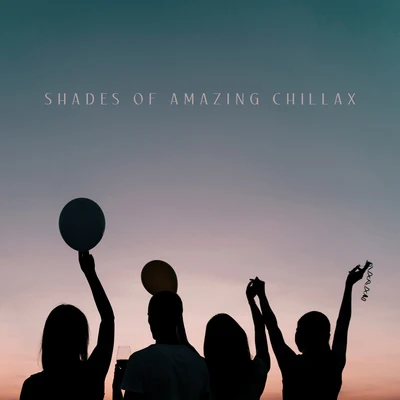 Shades of Amazing Chillax – Sunny Holiday Vibes, Chillout Music 2020, Ibiza Lounge, Summer Obsession 專輯 Lounge Bar Ibiza/Lounge Ibiza