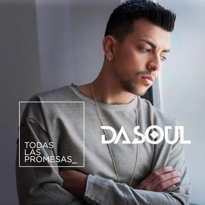 Todas Las Promesas 专辑 DaSoul/David Es