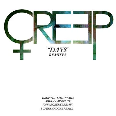 Days Remixes 专辑 Creep/Plies