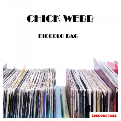 Piccolo Rag 專輯 Chick Webb