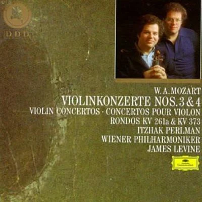 James Levine Mozart: Violin Concertos Nos. 3 & 4; Rondos KV 261a & KV 373