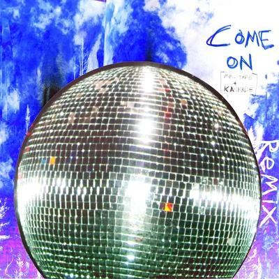 Come On (Chris Moody Remix) 專輯 Mr. Tape/Late Night Alumni