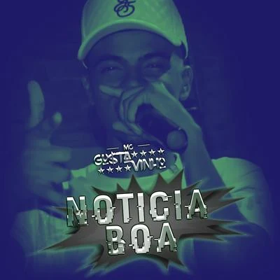 Notícia Boa 專輯 MC Gustavinho/DJ Maninho/Mc Fael/Mc Mafer/Lenzi